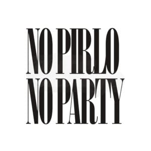no pirlo no party